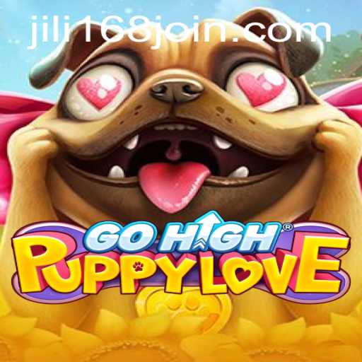 GoHighPuppyLove: An Exciting Adventure with JiLi168.COM