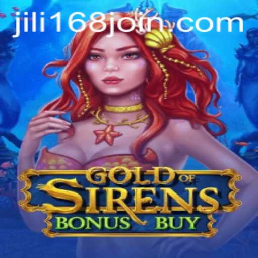 Dive into Adventure with GoldofSirensBonusBuy at JiLi168.COM